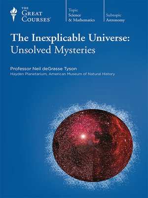 cover image of The Inexplicable Universe